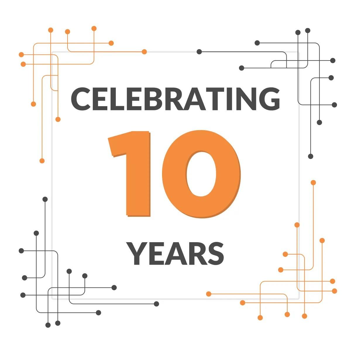 Celebrating 10 Years